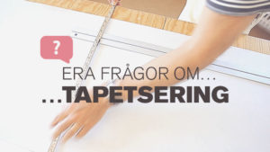 Frågor om tapetsering