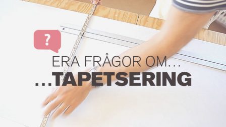 Frågor om tapetsering